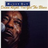 Buddy Guy - Damn Right, I've Got the Blues