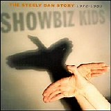 Steely Dan - Showbiz Kids: The Steely Dan Story 1972-1980