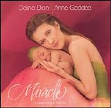 Celine Dion - Miracle (with Anne Geddes)