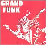 Grand Funk Railroad - Grand Funk (w Bonus tracks)