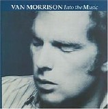 Van Morrison - Into The Music