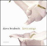 Dave Brubeck - Dave Brubeck Love Songs