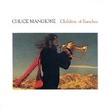 Chuck Mangione - Children Of Sanchez