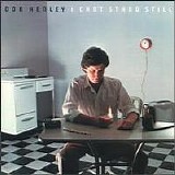 Don Henley - I Can't Stand Still