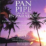 Pan Piper - Pan Pipe Moods - Free the Spirit - In Paradise