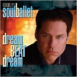 Soul Ballet - Dream Beat Dream