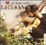 Estéban - At Home With Esteban