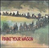 Various artists - Paint Your Wagon sndtrk