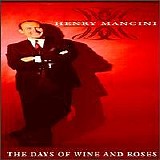 Henry Mancini - Days of Wine and Roses