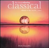 Unknown - Most Relaxing Classical Album In The World... Ever