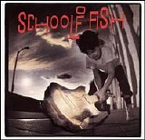 School of Fish - School Of Fish