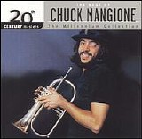 Chuck Mangione - 20th Century Masters - the Millennium Collection: the Best of Chuck Mangione