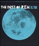 R.E.M. - Best of R.E.M. In Time (1988-2003)