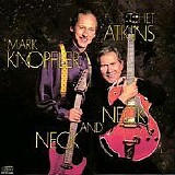 Chet Atkins With Mark Knopfler - Neck And Neck