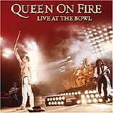 Queen On Fire - Queen On Fire - Live At The Bowl (1 of 2)