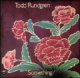 Todd Rundgren - Something/Anything? (1 of 2)