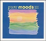 Various artists - Pure Moods, Vol. 3