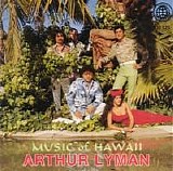 Arthur Lyman - Music Of Hawaii