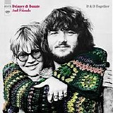 Delaney & Bonnie & Friends - D & B Together [Bonus Tracks]