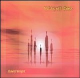 David Wright - Walking with Ghosts