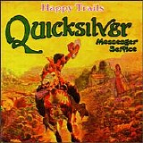 Quicksilver Messenger Service - Happy Trails