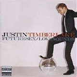 Justin Timberlake - Future Sex / Love Sounds