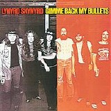 Lynyrd Skynyrd - Gimme Back My Bullets (Deluxe Edition)