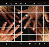 Buddy Guy - Skin Deep