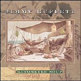 Jimmy Buffett - Barometer Soup