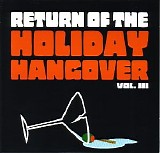 Various artists - Return of the Holiday Hangover, Vol 3, D