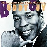 Buddy Guy - The Complete Chess Studio Sessions (1 of 2)