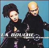 La Bouche - Sweet Dreams