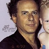 Art Garfunkel - Up 'til Now