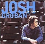 Josh Groban - Josh Groban in Concert