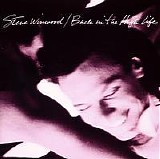 Steve Winwood - Back In the High Life