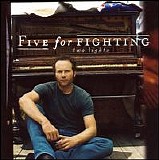 Five for Fighting - Two Lights