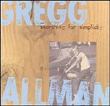 Gregg Allman - Searching for Simplicity