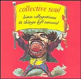 Collective Soul - Hints Allegations and Things Left Unsaid [Atlantic]