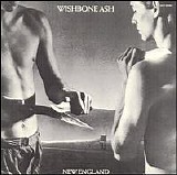 Wishbone Ash - New England