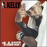 R. Kelly - The R. In R&B Collection, Vol. 1