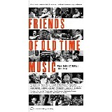 Various artists - Friends Of Old Time Music