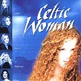 Celtic Woman - Celtic Woman