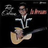 Roy Orbison - In Dreams