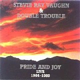 Stevie Ray Vaughan - Pride And Joy - Live 1984-1989