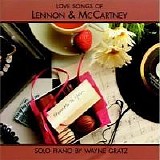 Wayne Gratz - From Me To You: Love Songs Of Lennon & McCartney