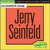 Jerry Seinfeld - Jerry Seinfeld On Comedy