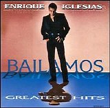 Enrique Iglesias - Bailamos: Greatest Hits