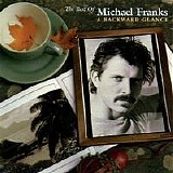 Michael Franks - The Best of Michael Franks: A Backward Glance