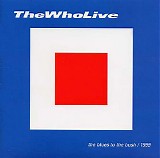 The Who - Blues to the Bush (1 of 2)