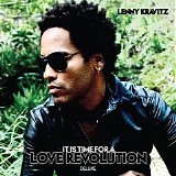 Lenny Kravitz - It Is Time for a Love Revolution